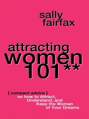 cover image of Attracting Women 101